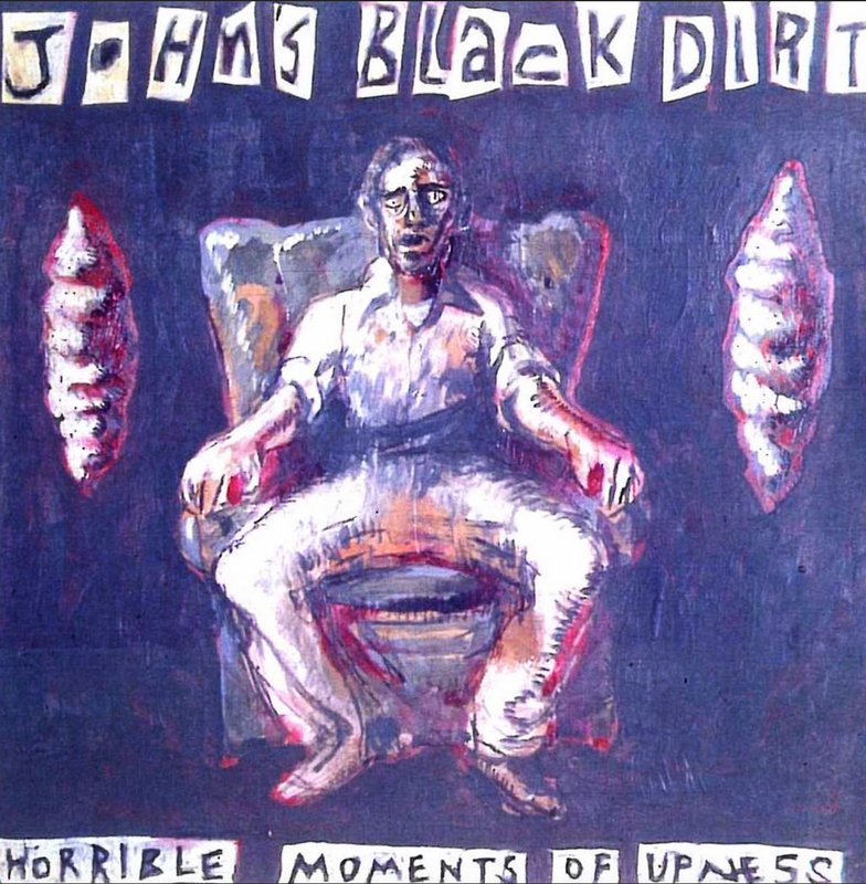John's Black Dirt, Horrible Moments of Upness album cover